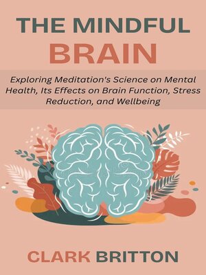 cover image of The Mindful Brain